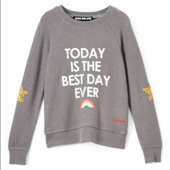 Peace Love World Other - NWT Kids Today is the Best Day Ever Sweater